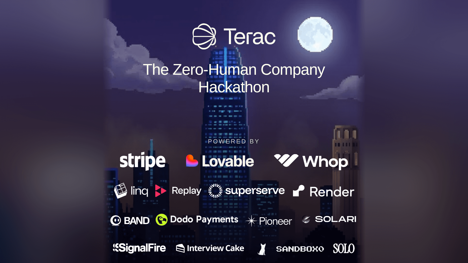 The Zero-Human Company Hackathon, powered by Stripe, Lovable, Whop, and others